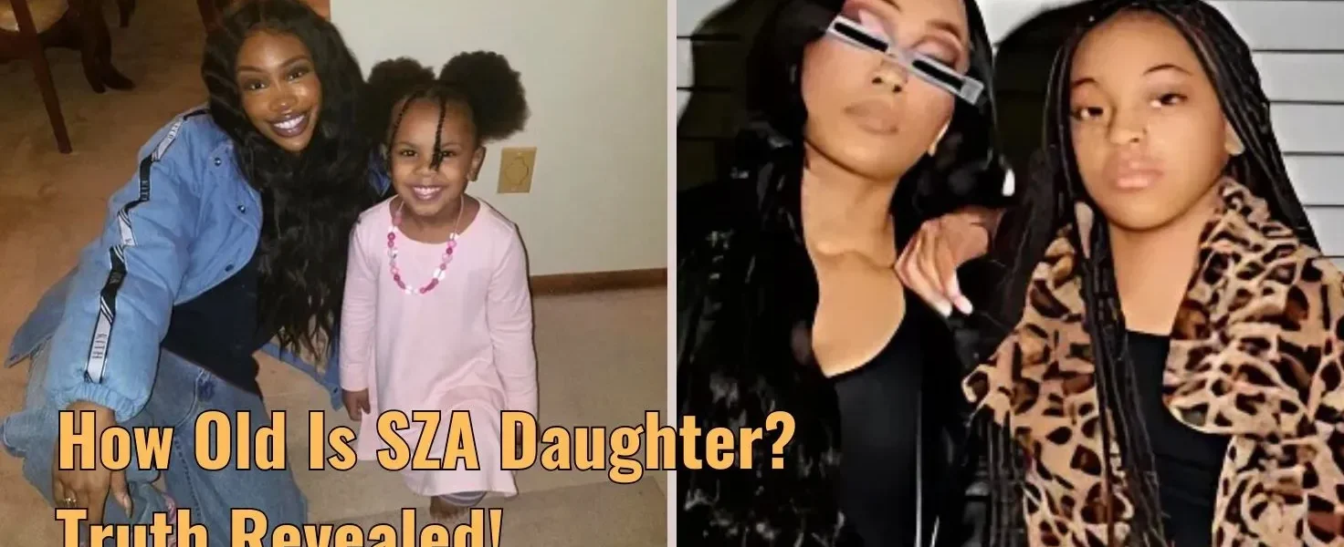How Old Is SZA Daughter? Truth Revealed!
