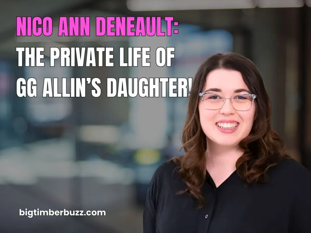Who Is Nico Ann Deneault?