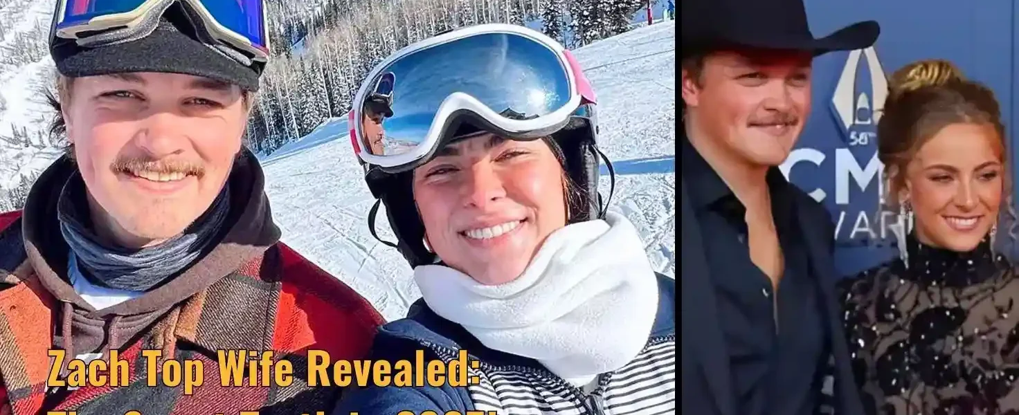 Zach Top Wife Revealed: The Sweet Truth in 2025!