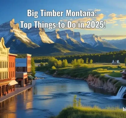 Big Timber Montana: Top Things to Do in 2025!