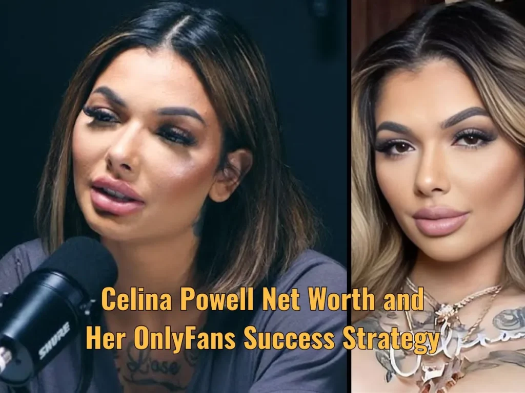 Celina Powell Net Worth and Her OnlyFans Success Strategy