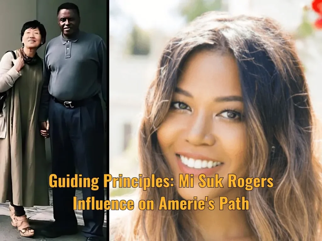 Guiding Principles: Mi Suk Rogers Influence on Amerie's Path