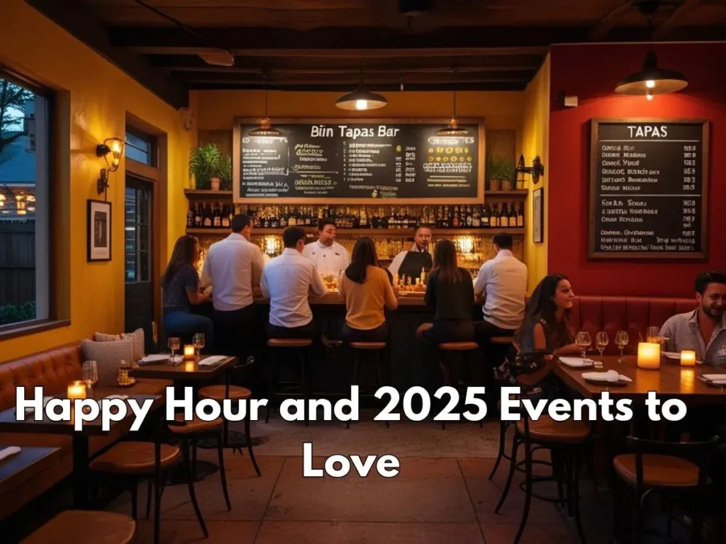 Happy Hour and 2025 Events to Love