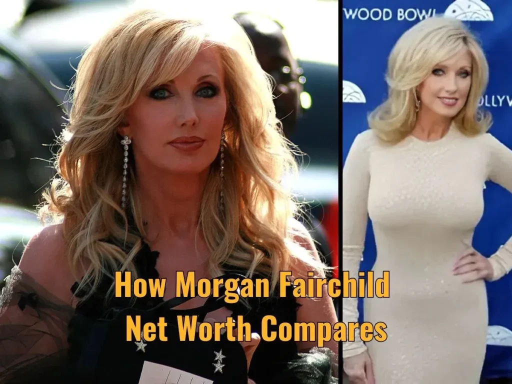 How Morgan Fairchild Net Worth Compares