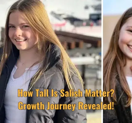 How Tall Is Salish Matter? Growth Journey Revealed!