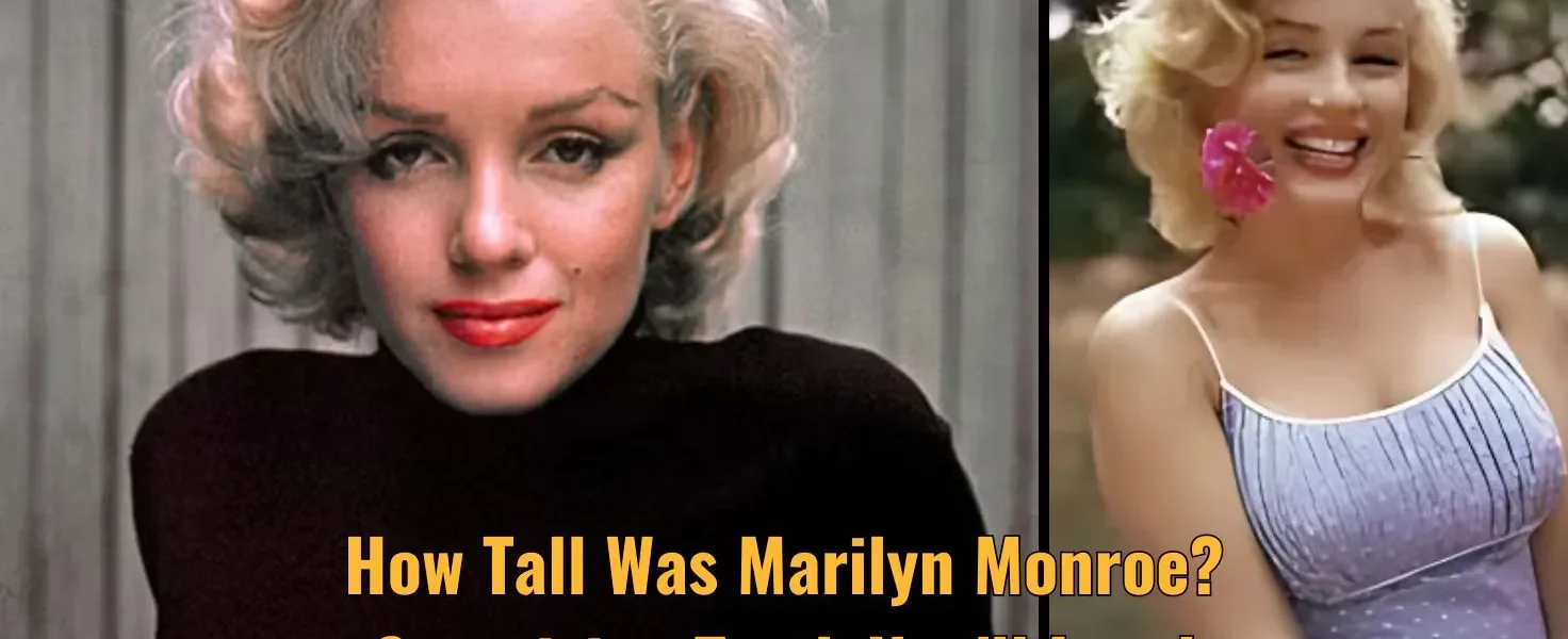 How Tall Was Marilyn Monroe? Surprising Truth You’ll Love!