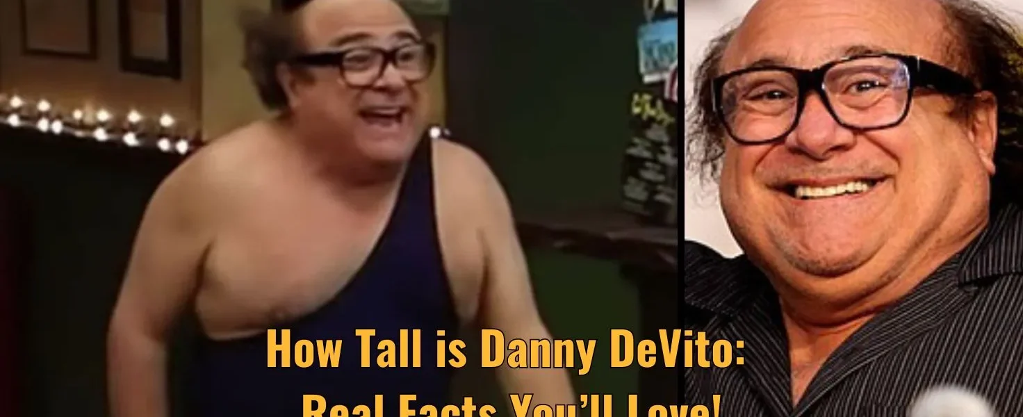 How Tall is Danny DeVito: Real Facts You’ll Love!