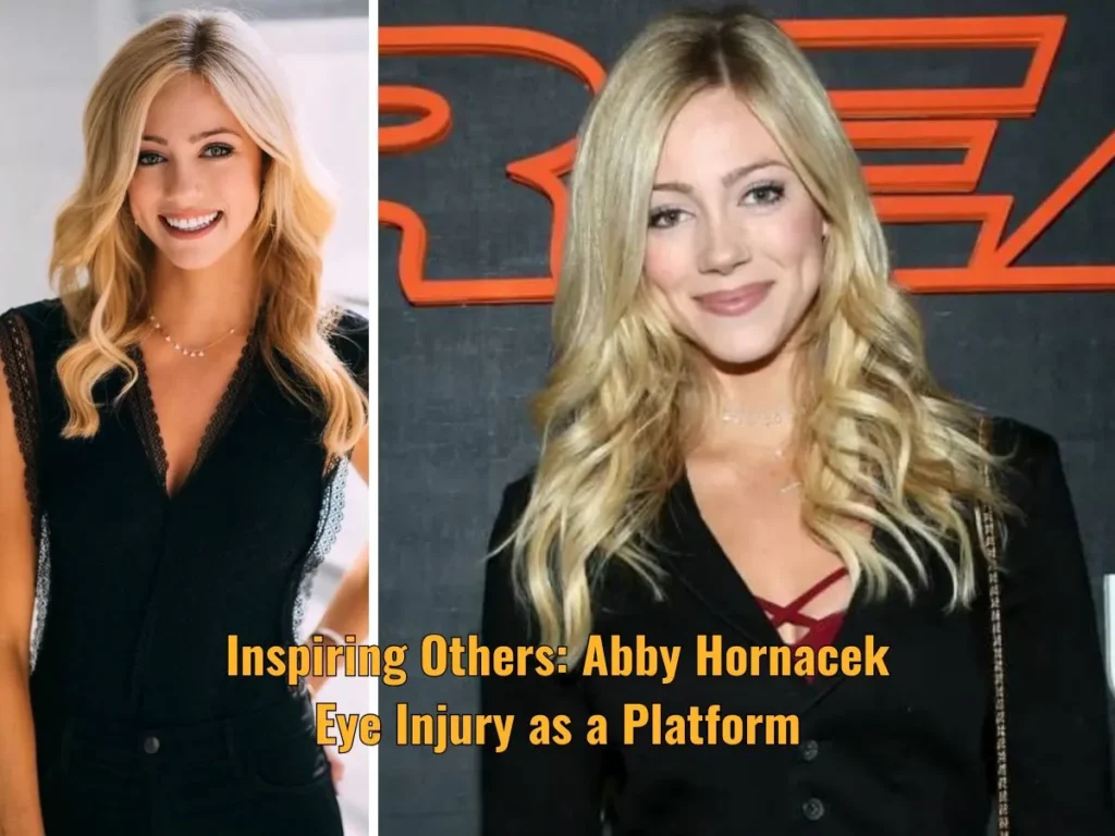 Inspiring Others: Abby Hornacek Eye Injury as a Platform