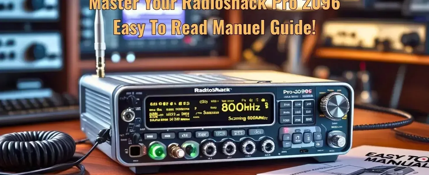 Master Your Radioshack Pro 2096 Easy To Read Manuel Guide!