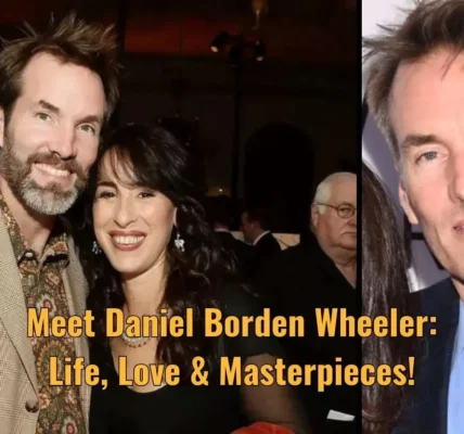 Meet Daniel Borden Wheeler: Life, Love & Masterpieces!