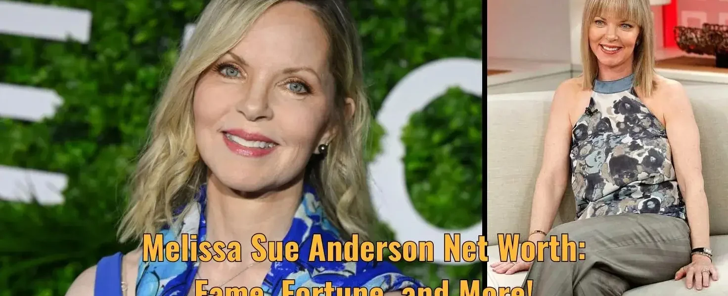 Melissa Sue Anderson Net Worth: Fame, Fortune, and More!