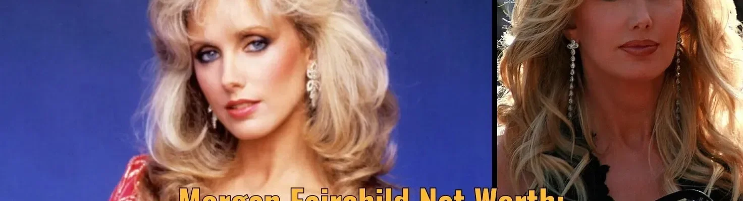 Morgan Fairchild Net Worth: How She Built Her Fortune!