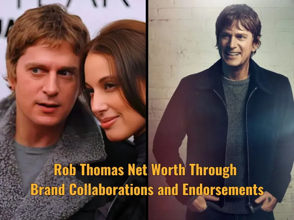Rob Thomas Net Worth Through Brand Collaborations and Endorsements