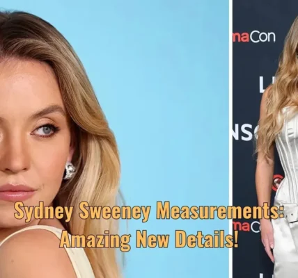 Sydney Sweeney Measurements: Amazing New Details!