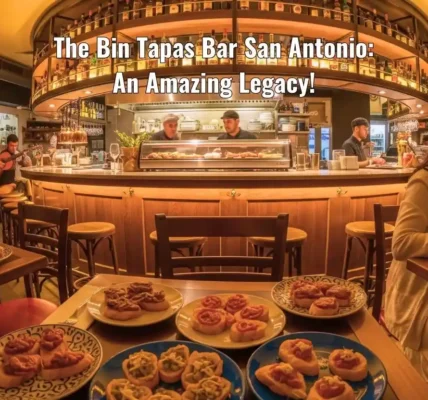 The Bin Tapas Bar San Antonio: An Amazing Legacy!