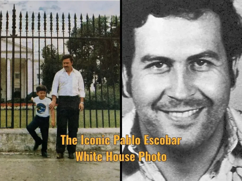 The Iconic Pablo Escobar White House Photo