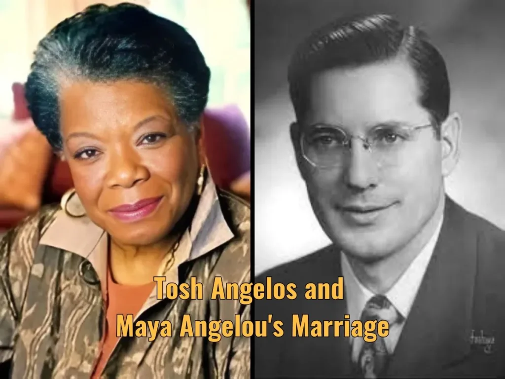 Tosh Angelos and Maya Angelou's Marriage