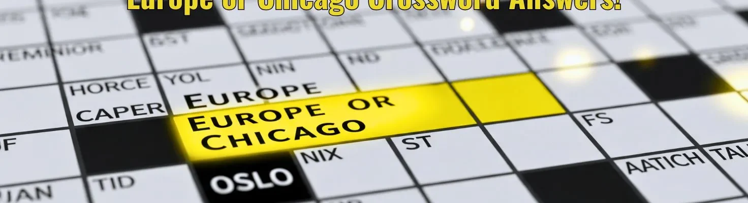 Triumph: Unlock Your Europe or Chicago Crossword Answers!