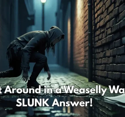 Crept Around in a Weaselly Way: SLUNK Answer!