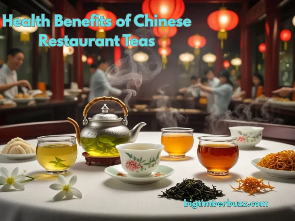 Health Benefits of Chinese Restaurant Teas