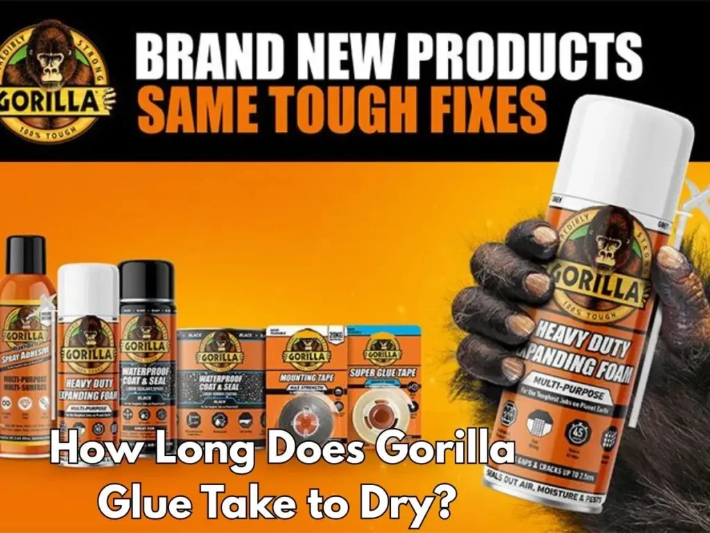 How Long Does Gorilla Glue Take to Dry?