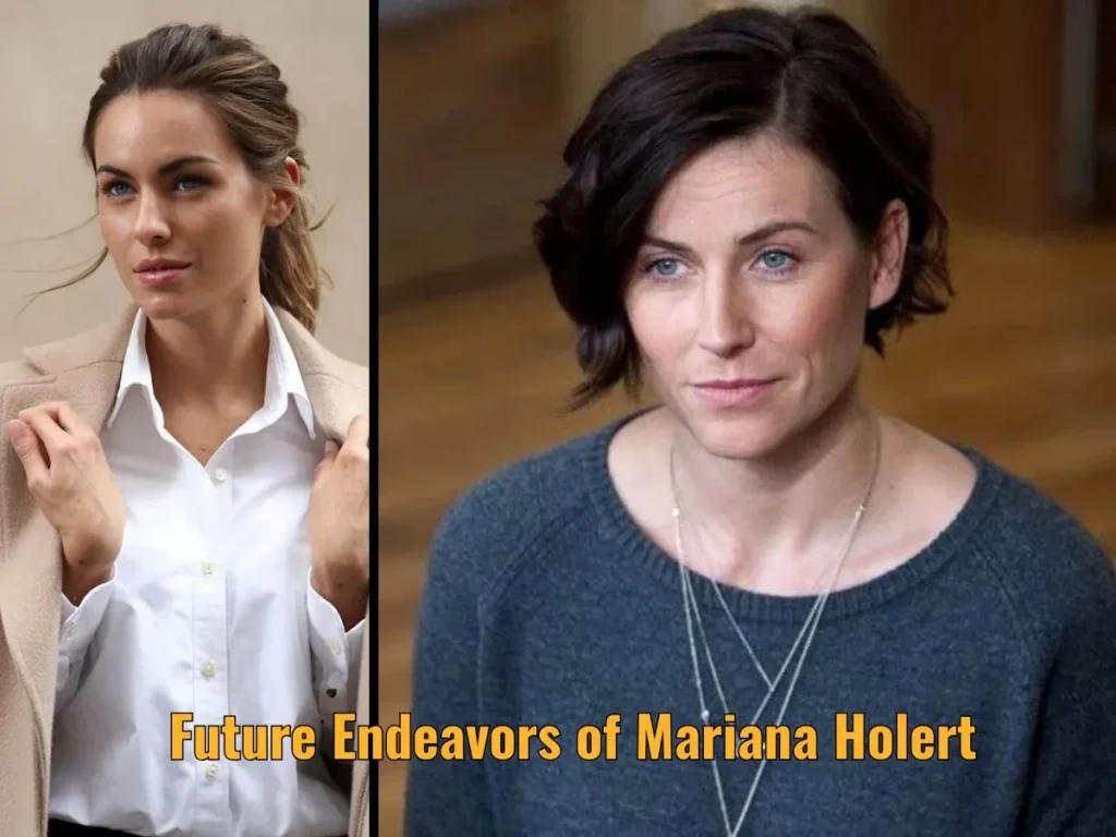 Future Endeavors of Mariana Holert