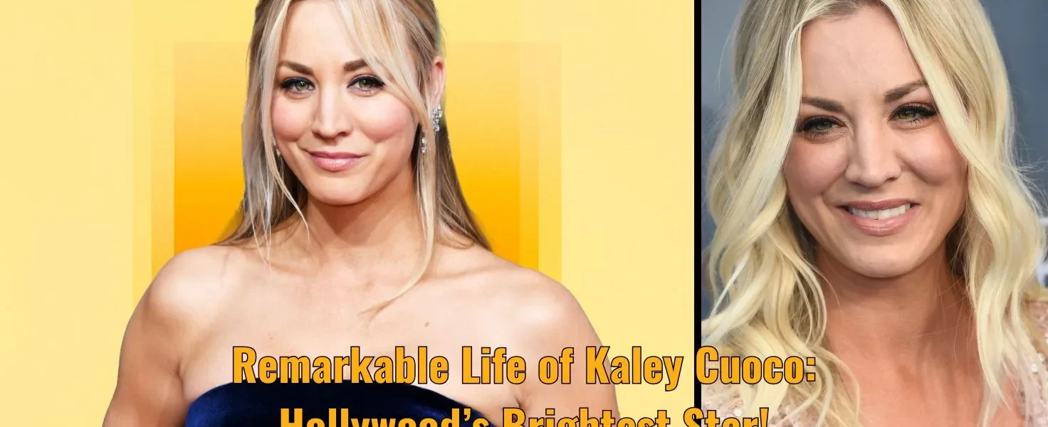 Remarkable Life of Kaley Cuoco: Hollywood’s Brightest Star!