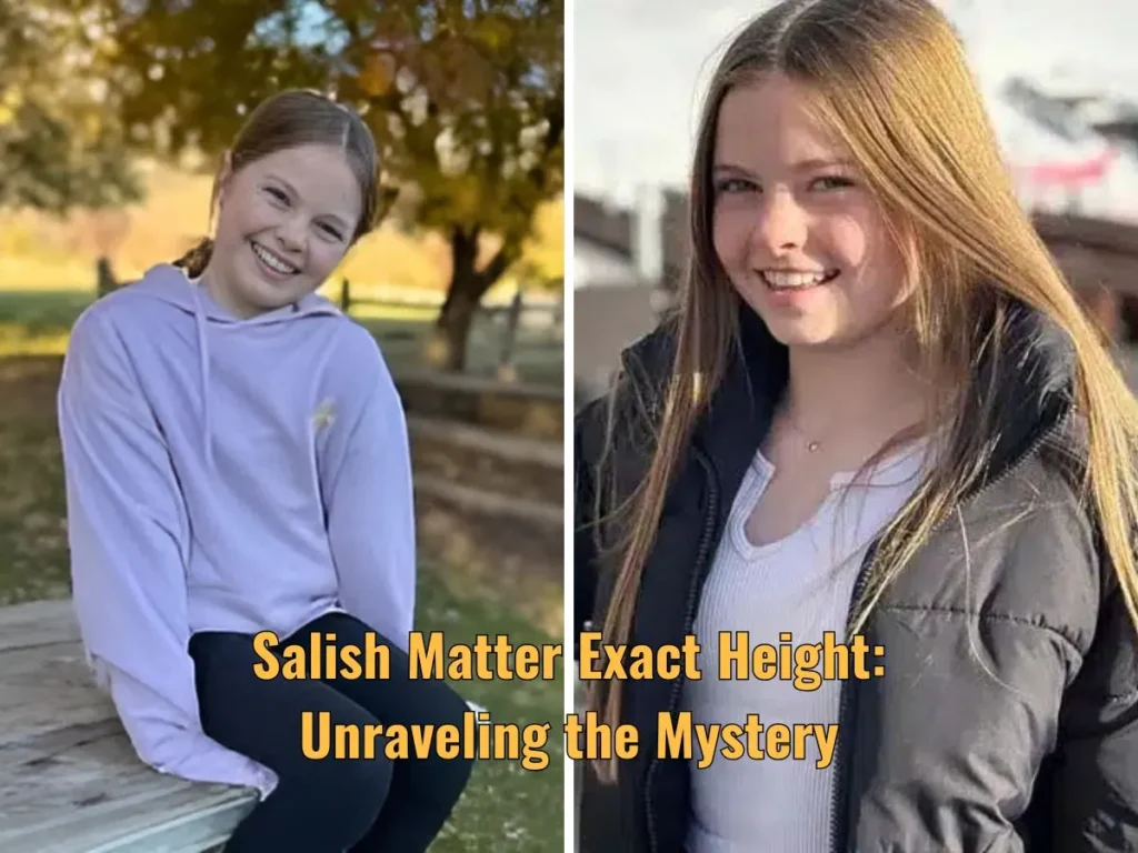 Salish Matter Exact Height: Unraveling the Mystery
