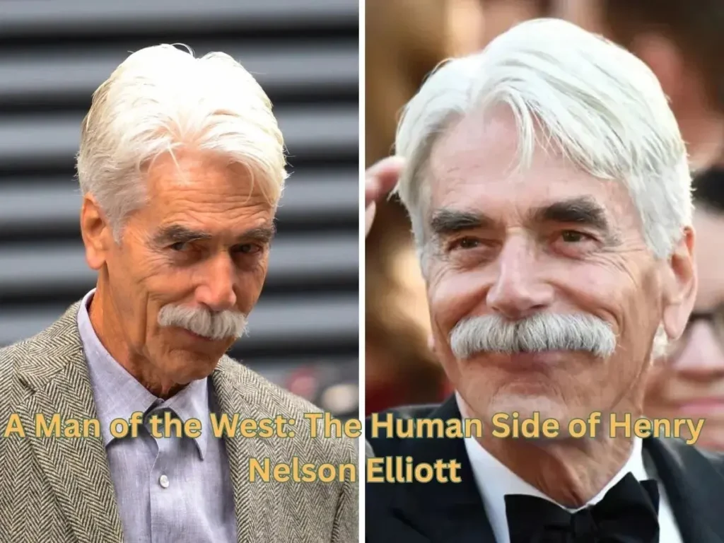 A Man of the West: The Human Side of Henry Nelson Elliott