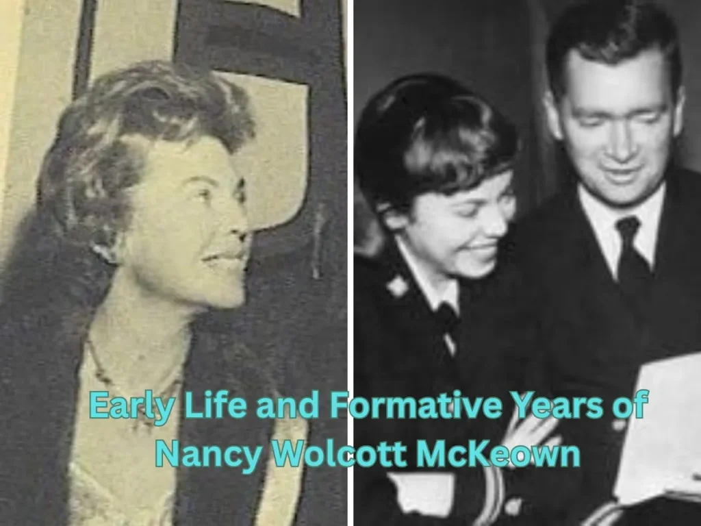 Early Life and Formative Years of Nancy Wolcott McKeown