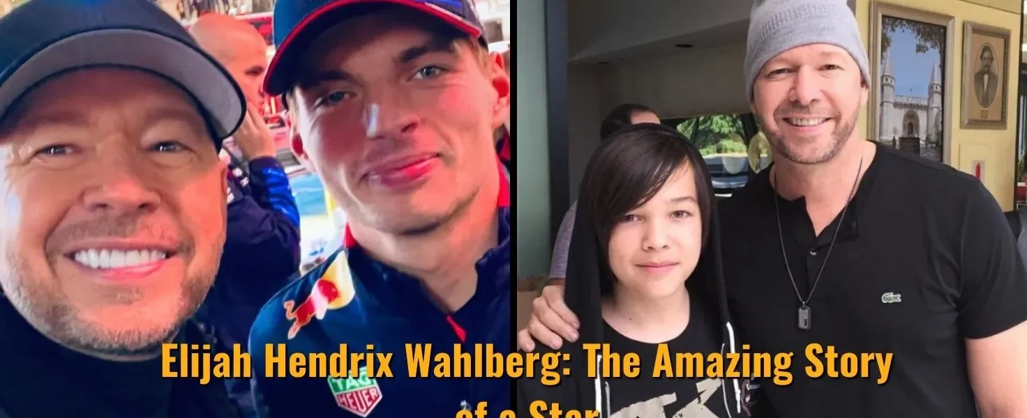 Elijah Hendrix Wahlberg: The Amazing Story of a Star