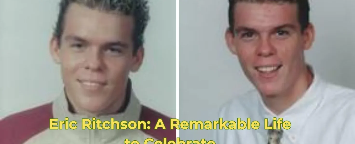 Eric Ritchson: A Remarkable Life to Celebrate