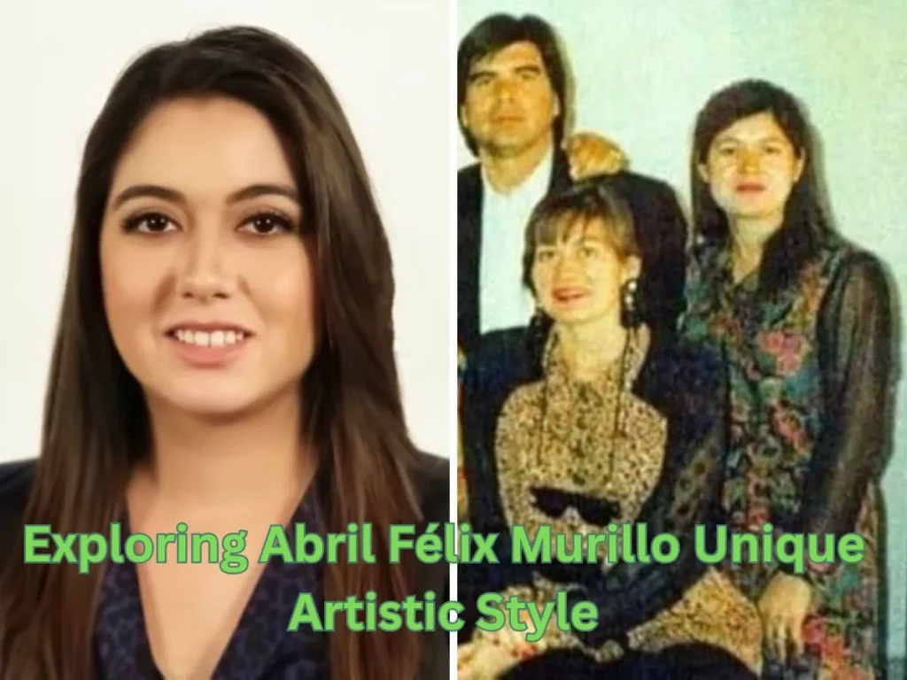 Exploring Abril Félix Murillo Unique Artistic Style
