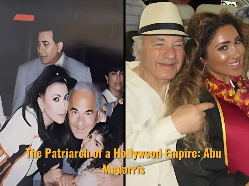 The Patriarch of a Hollywood Empire: Abu Mudarris