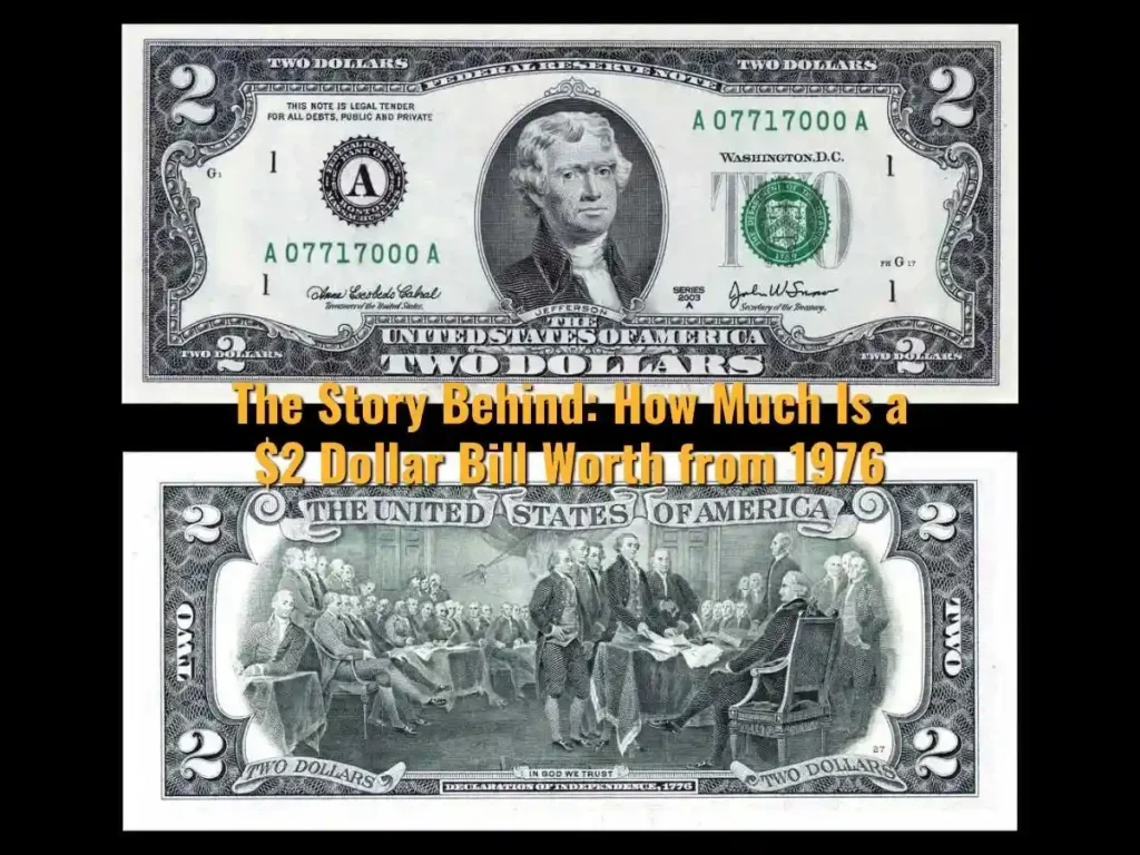 The Story Behind: How Much Is a $2 Dollar Bill Worth from 1976