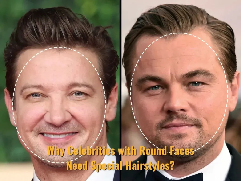 Why Celebrities with Round Faces Need Special Hairstyles?